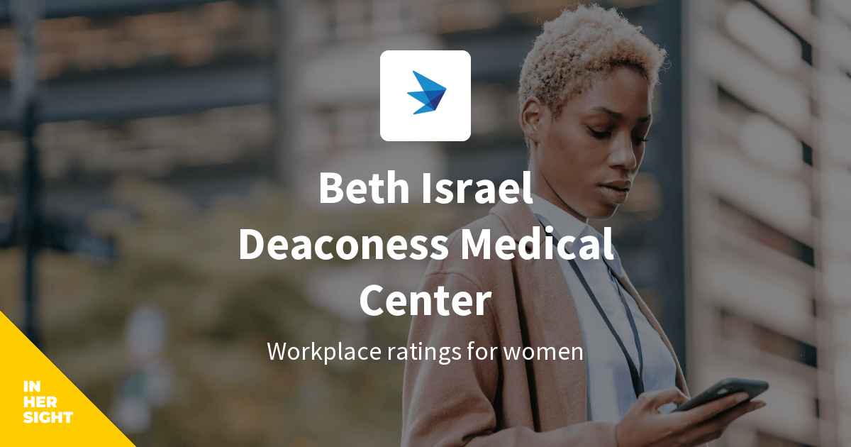 Beth Israel Deaconess Medical Center Reviews From Women Inhersight