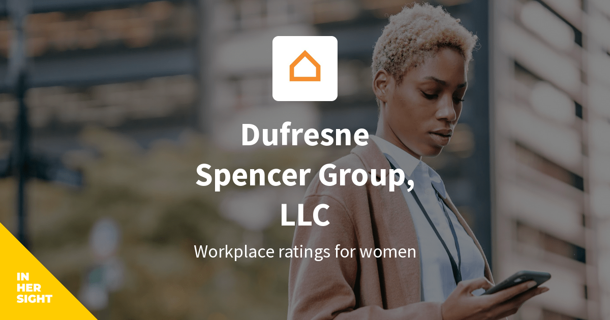 Dufresne Spencer Group, LLC Reviews from Women InHerSight