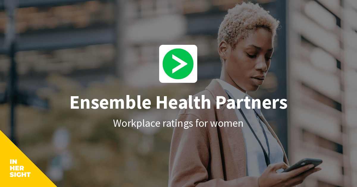 Ensemble Health Partners Reviews from Women InHerSight