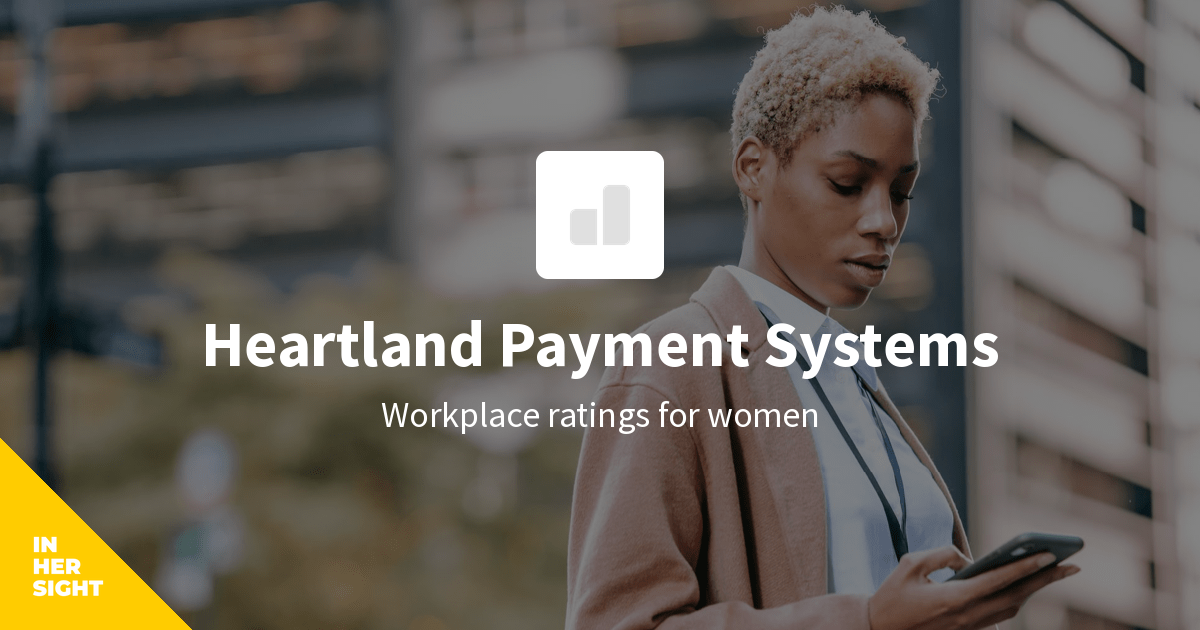 Heartland Payment Systems Reviews from Women InHerSight