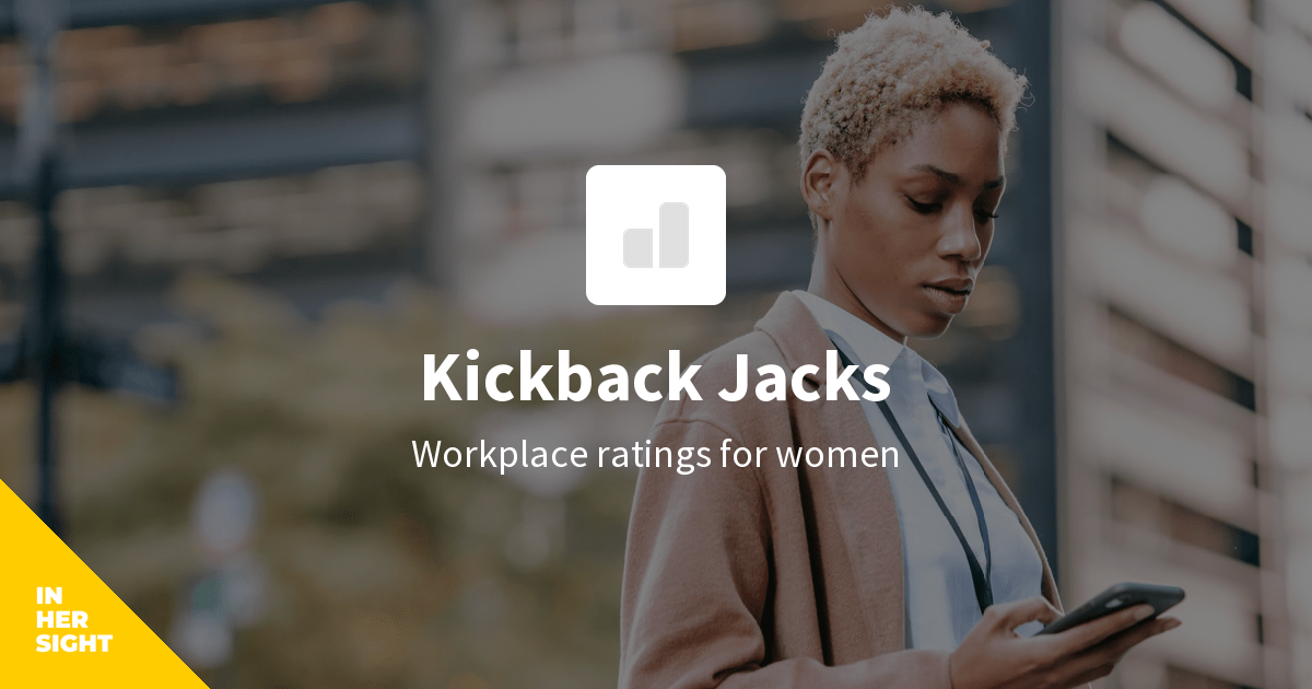 Kickback Jacks Reviews from Women InHerSight