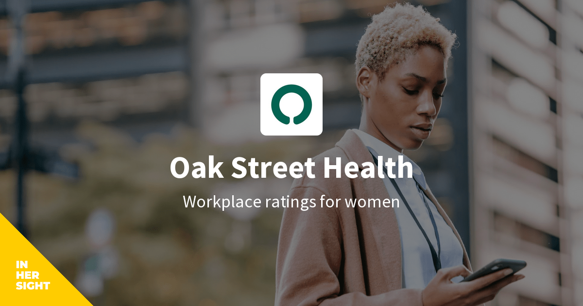 Oak Street Health Careers InHerSight