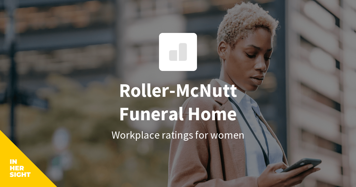 RollerMcNutt Funeral Home Careers InHerSight