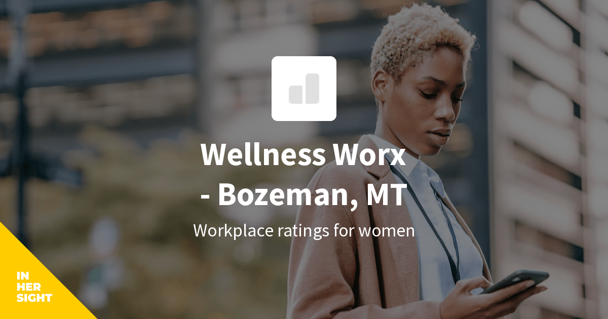 Wellness Worx Bozeman MT Reviews from Women InHerSight